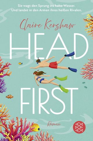 Buchcover von Head First: Sie wagt den Sprung ins kalte Wasser. Und landet in den Armen ihres heißen Rivalen.