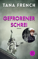 Buchcover von Gefrorener Schrei: Roman von Tana French
