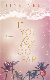 Buchcover von If You Fly Too Far von Tine Nell