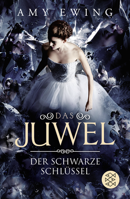 Buchcover von Das Juwel – Der Schwarze Schlüssel: Roman von Amy Ewing