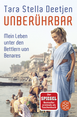 Buchcover von Unberührbar – Mein Leben unter den Bettlern von Benares von Tara Stella Deetjen