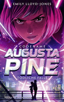 Buchcover von Codename: Augusta Pine: Tödliche Falle von Emily Lloyd-Jones