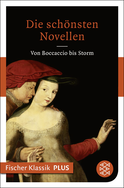 Buchcover von Die schönsten Novellen: Von Boccaccio bis Storm von Giovanni Boccaccio, Johann Wolfgang von Goethe, Jeremias Gotthelf, Franz Grillparzer, Conrad Ferdinand Meyer, Theodor Storm