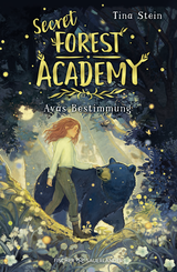 Buchcover von Secret Forest Academy. Avas Bestimmung von Tina Stein