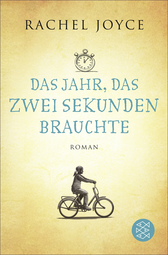 Buchcover von Das Jahr, das zwei Sekunden brauchte: Roman von Rachel Joyce