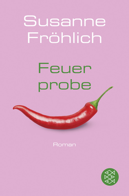 Buchcover von Feuerprobe: Roman von Susanne Fröhlich