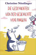 Buchcover von Die Geschichten von der Geschichte vom Pinguin von Christine Nöstlinger