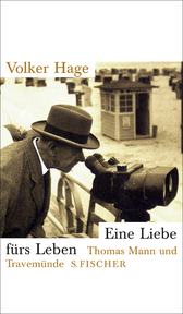 Buchcover von Eine Liebe fürs Leben: Thomas Mann und Travemünde von Volker Hage