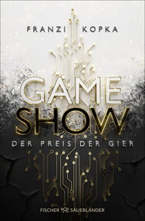 Buchcover von Gameshow – Der Preis der Gier von Franzi Kopka