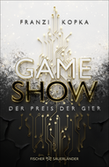 Buchcover von Gameshow – Der Preis der Gier von Franzi Kopka