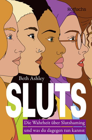 Buchcover von SLUTS: Die Wahrheit über Slutshaming und was du dagegen tun kannst