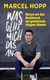 Buchcover von Was geht mich das an?: Warum wir den Rechtsruck nur gemeinsam stoppen können von Marcel Hopp