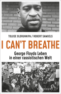 Buchcover von »I can't breathe«: George Floyds Leben in einer rassistischen Welt von Toluse Olorunnipa, Robert Samuels