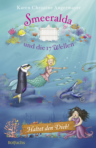 Buchcover von Smeeralda und die 17 Wellen: Haltet den Dieb!