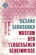 Buchcover von Museum der vergessenen Geheimnisse: Roman von Oksana Sabuschko