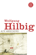 Buchcover von Alte Abdeckerei: Erzählung von Wolfgang Hilbig