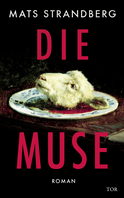 Buchcover von Die Muse von Mats Strandberg