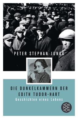 Buchcover von Die Dunkelkammern der Edith Tudor-Hart: Geschichten eines Lebens von Peter Stephan Jungk