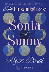 Buchcover von Die Einsamkeit von Sonia und Sunny: Roman von Kiran Desai