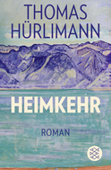 Buchcover von Heimkehr: Roman von Thomas Hürlimann