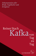 Buchcover von Kafka von Tag zu Tag: Dokumentation aller Briefe, Tagebücher und Ereignisse von Reiner Stach