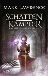 Buchcover von Schattenkämpfer: Das dritte Buch des Ahnen von Mark Lawrence
