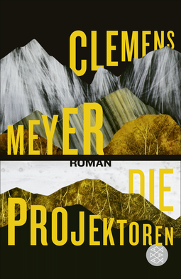 Buchcover von The Projectionists: Roman von Clemens Meyer