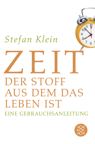 Buchcover von Zeit: Der Stoff, aus dem das Leben ist. Eine Gebrauchsanleitung
