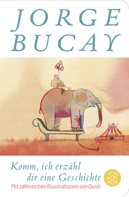 Buchcover von Komm, ich erzähl dir eine Geschichte von Jorge Bucay