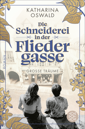 Buchcover von Die Schneiderei in der Fliedergasse - Große Träume von Katharina Oswald