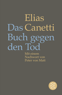 Buchcover von Das Buch gegen den Tod: Mit einem Nachwort von Peter von Matt von Elias Canetti