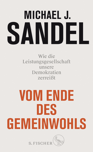 Buchcover von Vom Ende des Gemeinwohls: Wie die Leistungsgesellschaft unsere Demokratien zerreißt