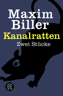 Buchcover von Kanalratten: Zwei Stücke von Maxim Biller