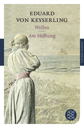 Buchcover von Wellen / Am Südhang von Eduard von Keyserling