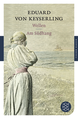 Buchcover von Wellen / Am Südhang von Eduard von Keyserling