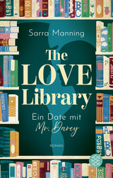 Buchcover von The Love Library: Ein Date mit Mr. Darcy von Andrea Fischer
