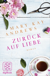 Buchcover von Zurück auf Liebe: Roman von Mary Kay Andrews
