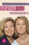 Buchcover von Runzel-Ich: Wer schön sein will ... von Susanne Fröhlich, Constanze Kleis