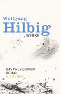 Buchcover von Werke, Band 6: Das Provisorium von Wolfgang Hilbig