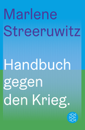 Buchcover von Handbuch gegen den Krieg. von Marlene Streeruwitz