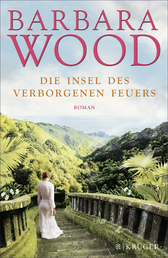 Buchcover von Die Insel des verborgenen Feuers: Roman von Barbara Wood