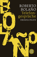 Buchcover von Telefongespräche: Erzählungen von Roberto Bolaño