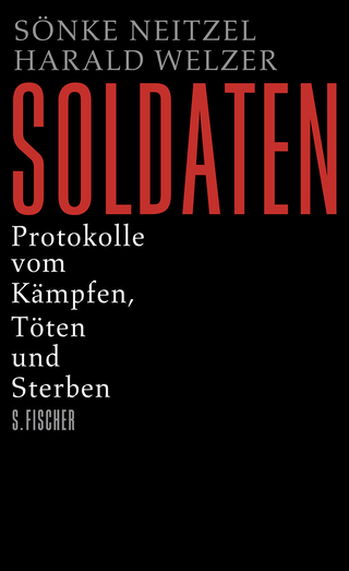 Buchcover von Soldaten: Protokolle vom Kämpfen, Töten und Sterben