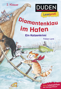 Buchcover von Duden Leseprofi – Diamantenklau im Hafen, 2. Klasse: Ein Katzenkrimi von Fabian Lenk