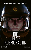 Buchcover von Die letzte Kosmonautin: Roman von Brandon Q. Morris