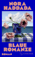 Buchcover von Blaue Romanze: Roman von Nora Haddada