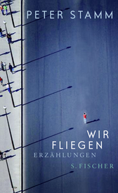 Buchcover von Wir fliegen: Erzählungen von Peter Stamm