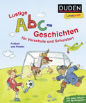 Buchcover von Duden Leseprofi – Lustige Abc-Geschichten für Vorschule und Schulstart: Fußball und Piraten von Dagmar Binder