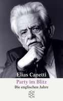 Buchcover von Party im Blitz: Die englischen Jahre von Elias Canetti