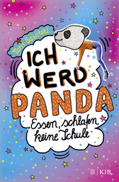 Buchcover von Ich werd Panda (Essen, schlafen, keine Schule) von Tani Sawitzki